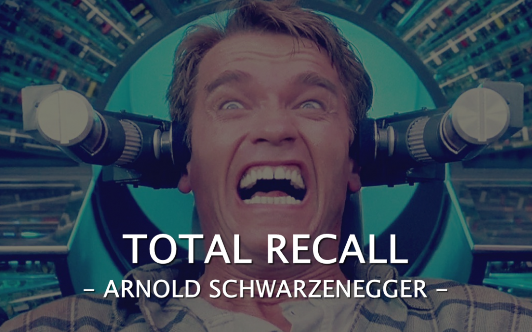 Total Recall – Arnold Schwarzenegger