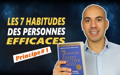 LES 7 HABITUDES DES GENS EFFICACES – Stephen Covey – Résumé de livre