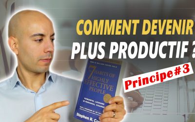 LES 7 HABITUDES DES GENS EFFICACES – La matrice d’Eisenhower – Stephen Covey – Résumé de livre